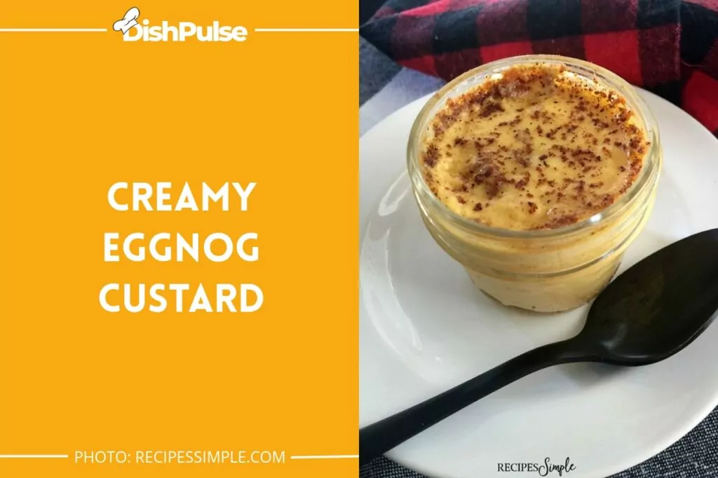 Creamy Eggnog Custard