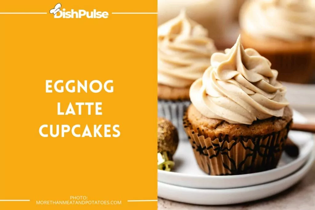 Eggnog Latte Cupcakes