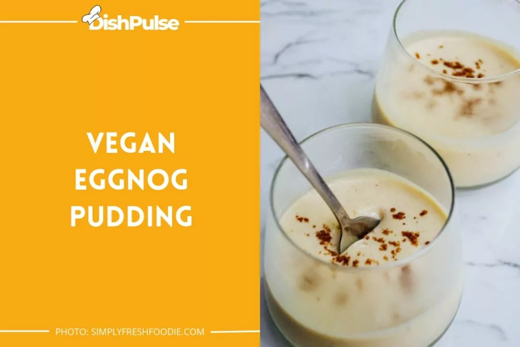 Vegan Eggnog Pudding