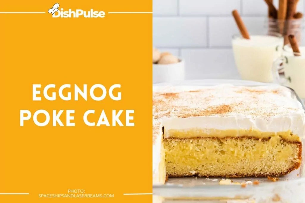 Eggnog Poke Cake
