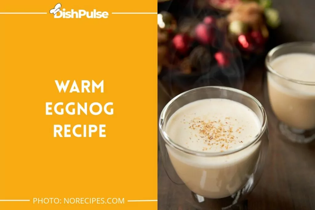 Warm Eggnog Recipe