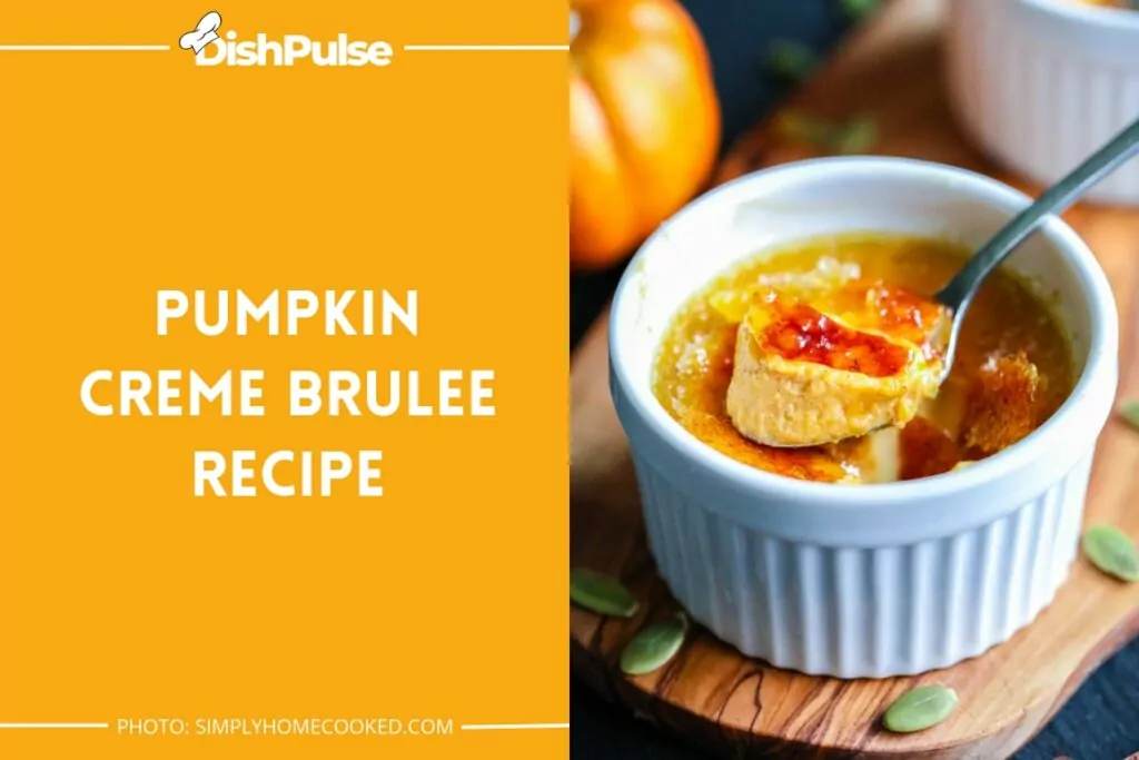 Pumpkin Creme Brulee Recipe