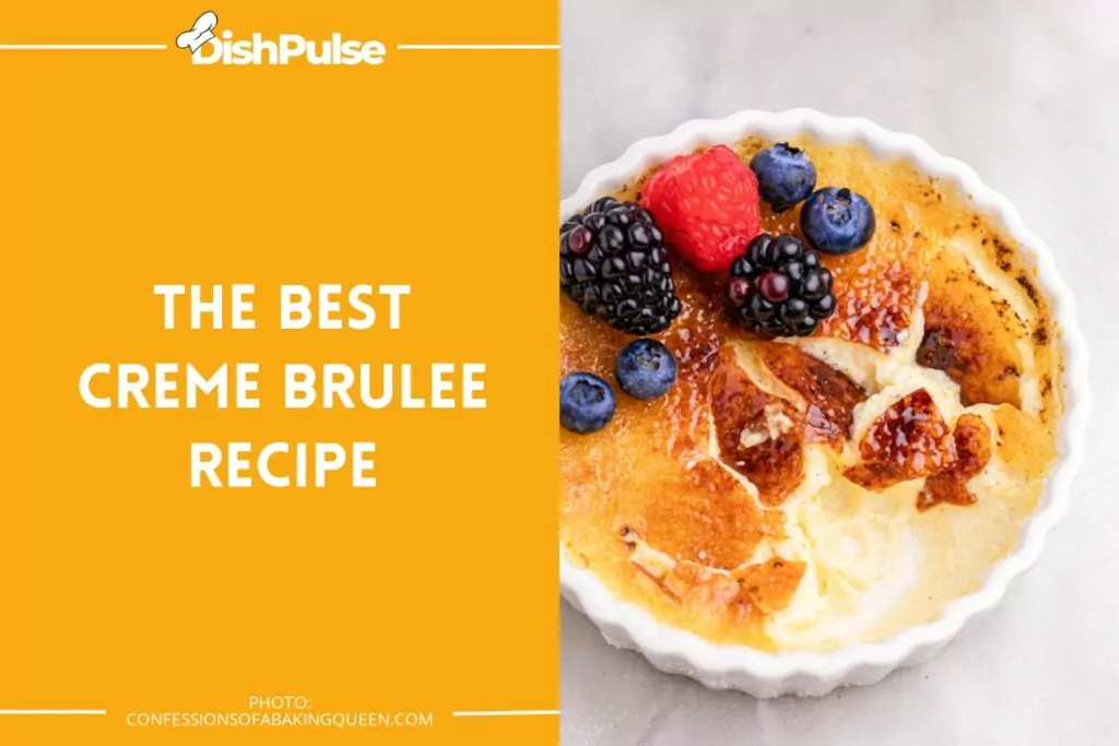 The Best Creme Brulee Recipe