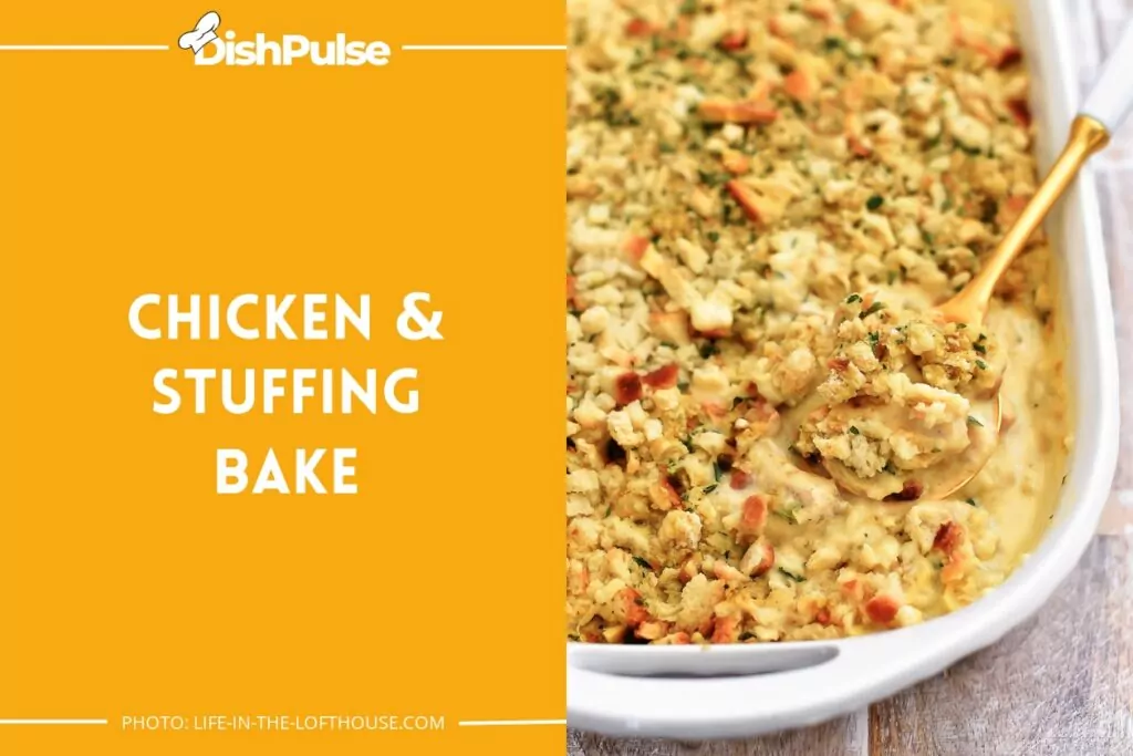 Chicken & Stuffing Bake