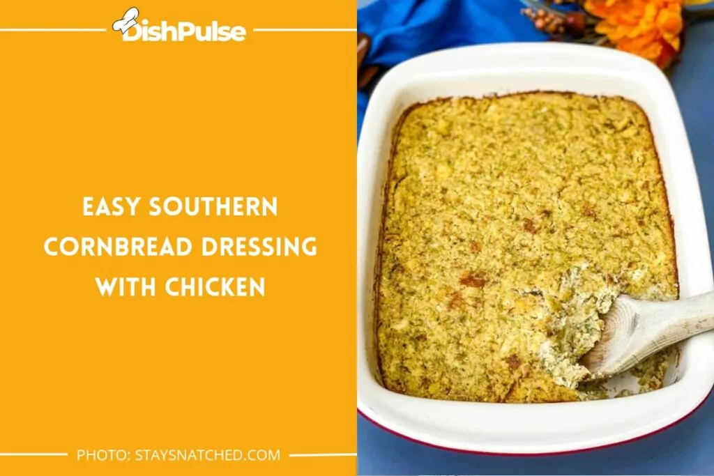 Easy Southern Cornbread Dressing With Chicken