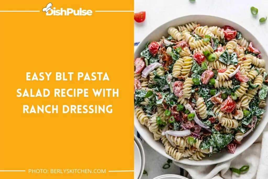 Easy BLT Pasta Salad Recipe with Ranch Dressing