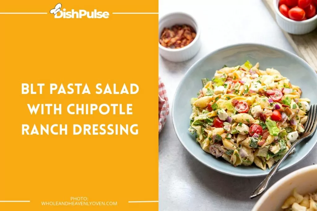 BLT Pasta Salad with Chipotle Ranch Dressing