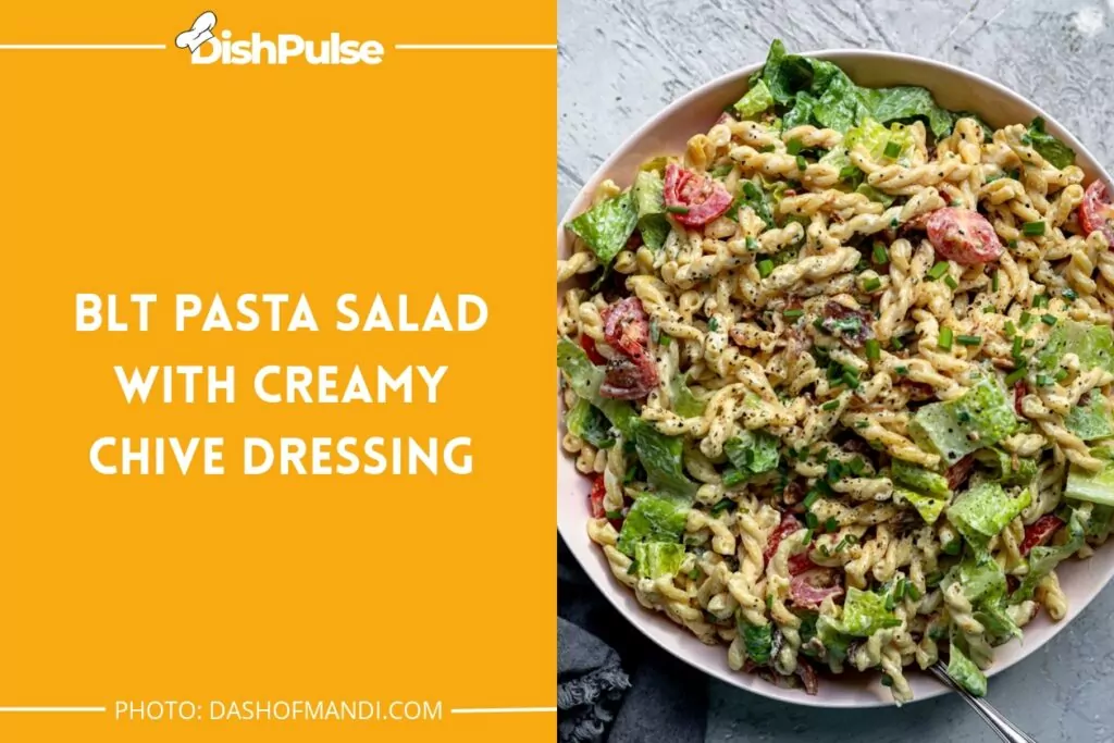 BLT Pasta Salad With Creamy Chive Dressing