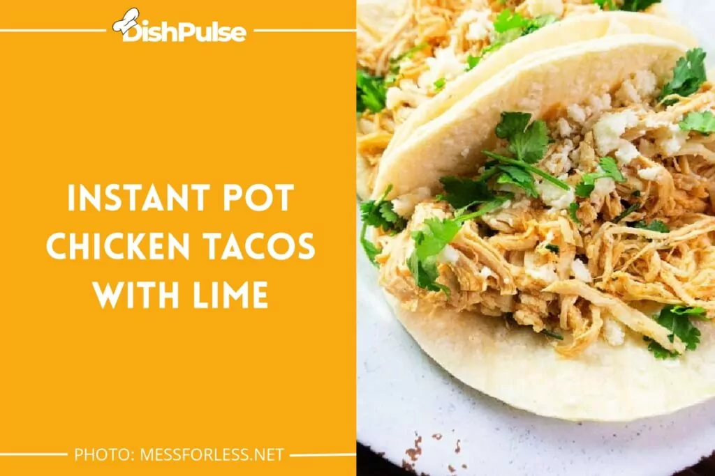Instant Pot Chicken Tacos with Lime