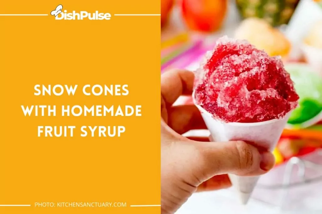 Snow Cones with Homemade Fruit Syrup