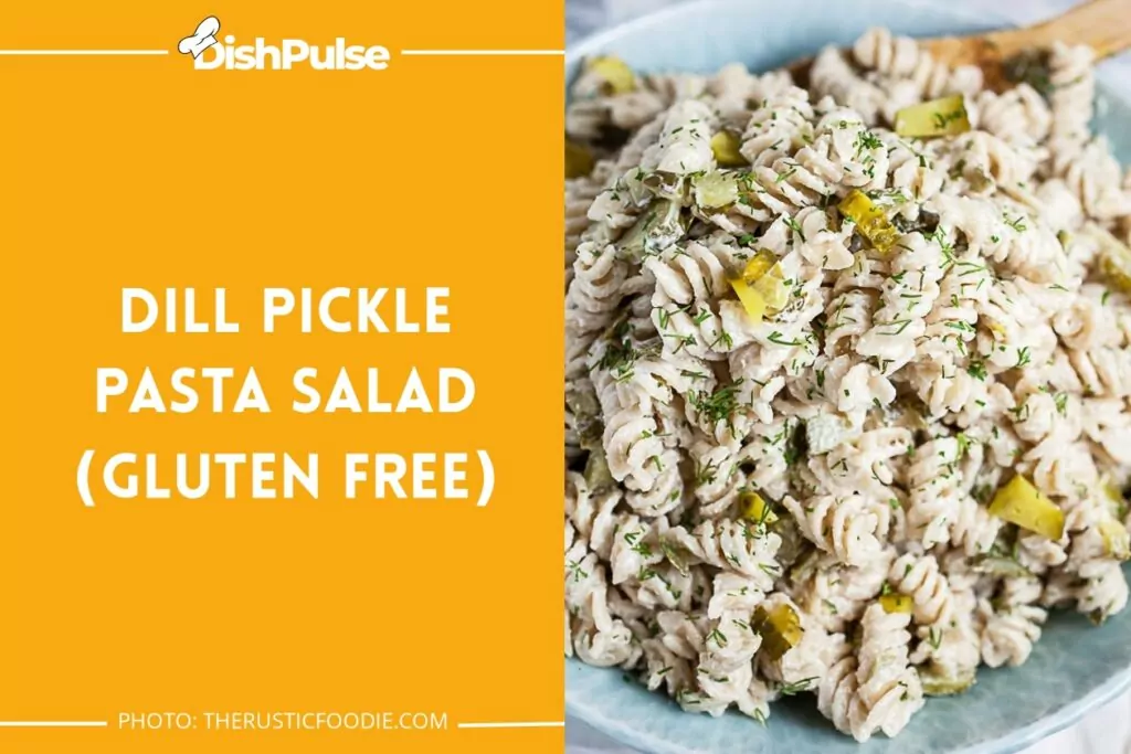 Dill Pickle Pasta Salad (Gluten-Free)