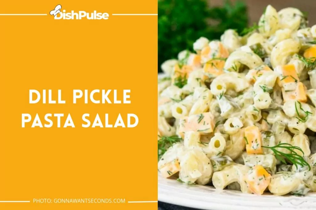 Dill Pickle Pasta Salad