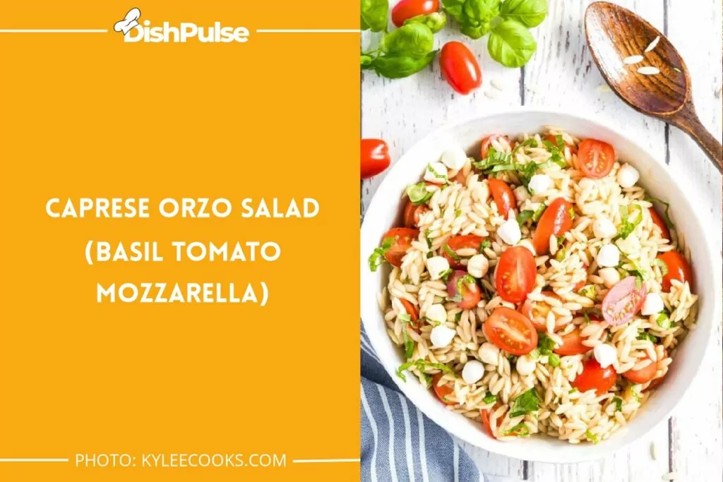 Caprese Orzo Salad (Basil Tomato Mozzarella)