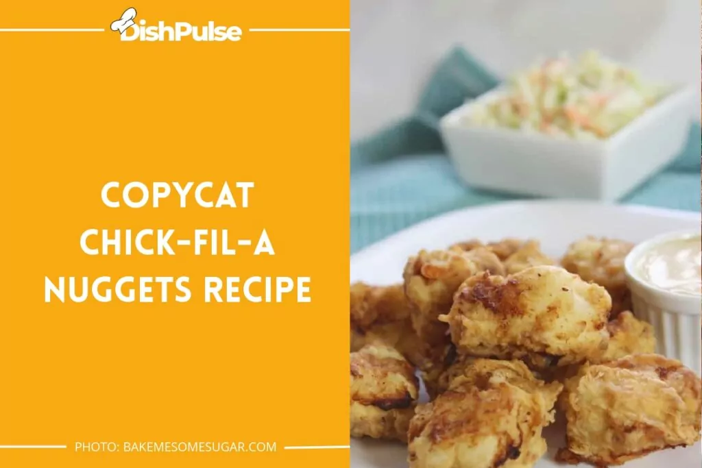 Copycat Chick-fil-A Nuggets Recipe