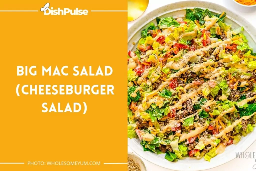 Big Mac Salad (Cheeseburger Salad)