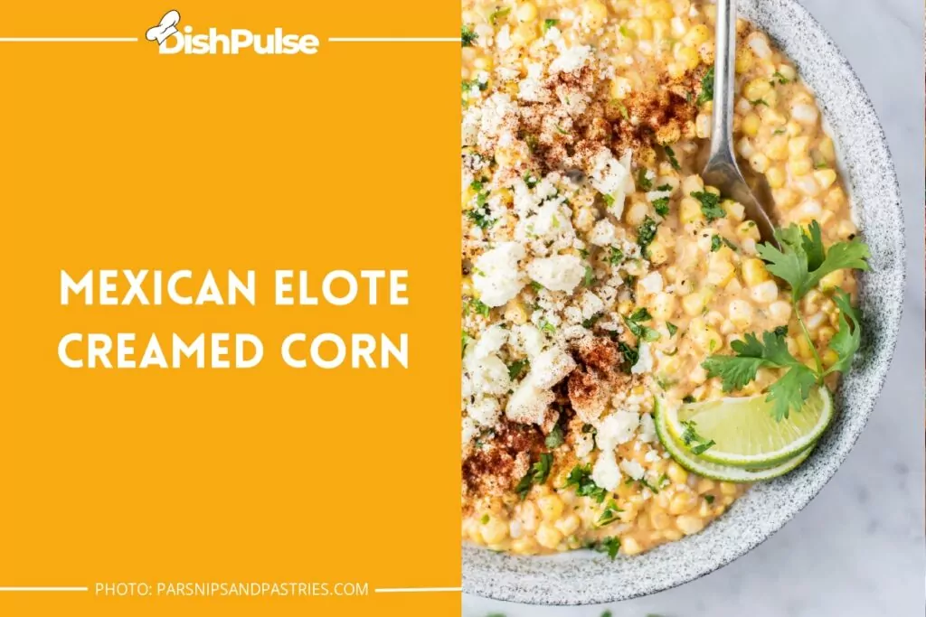 Mexican Elote Creamed Corn