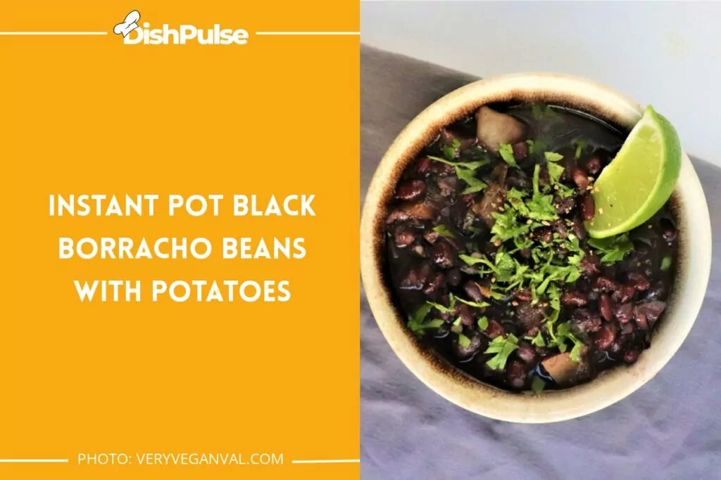 Instant Pot Black Borracho Beans with Potatoes