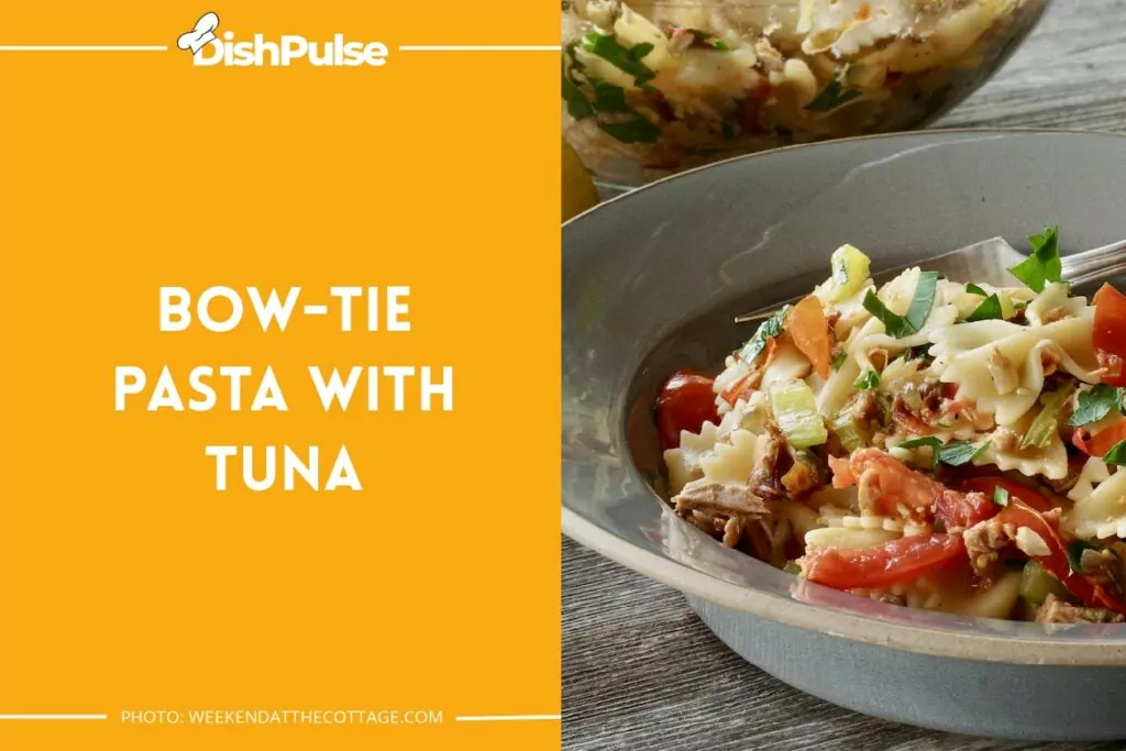 Bow-tie pasta with tuna
