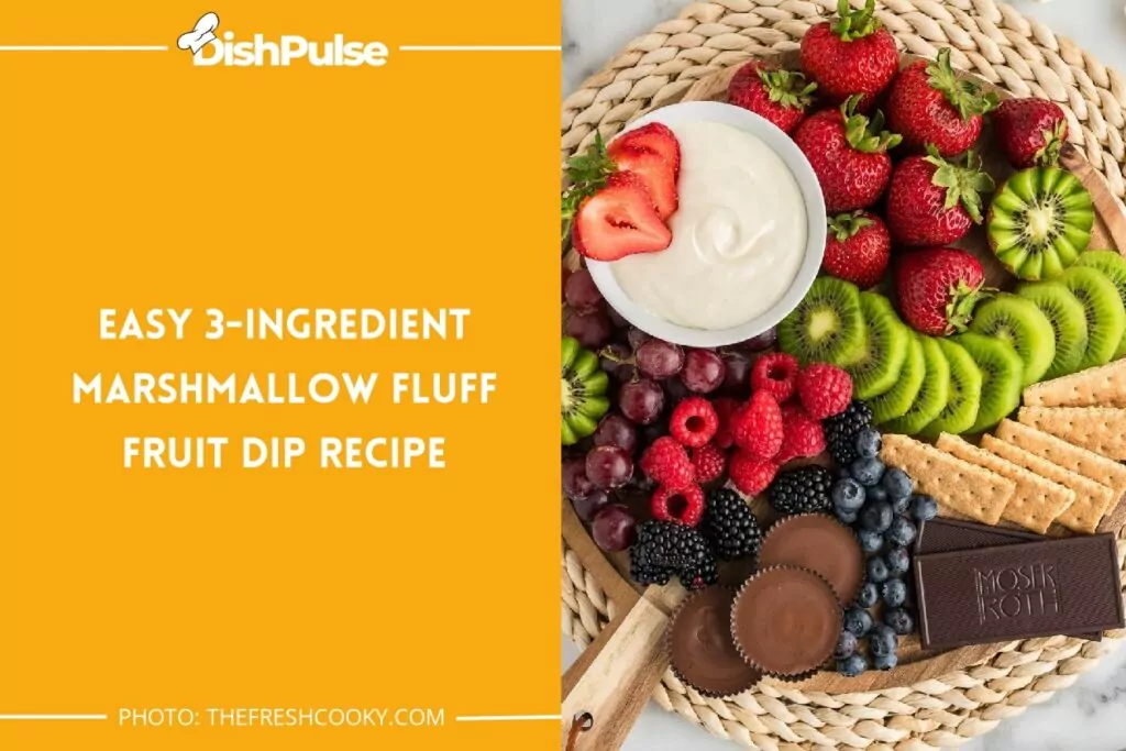 Easy 3-Ingredient Marshmallow Fluff Fruit Dip Recipe