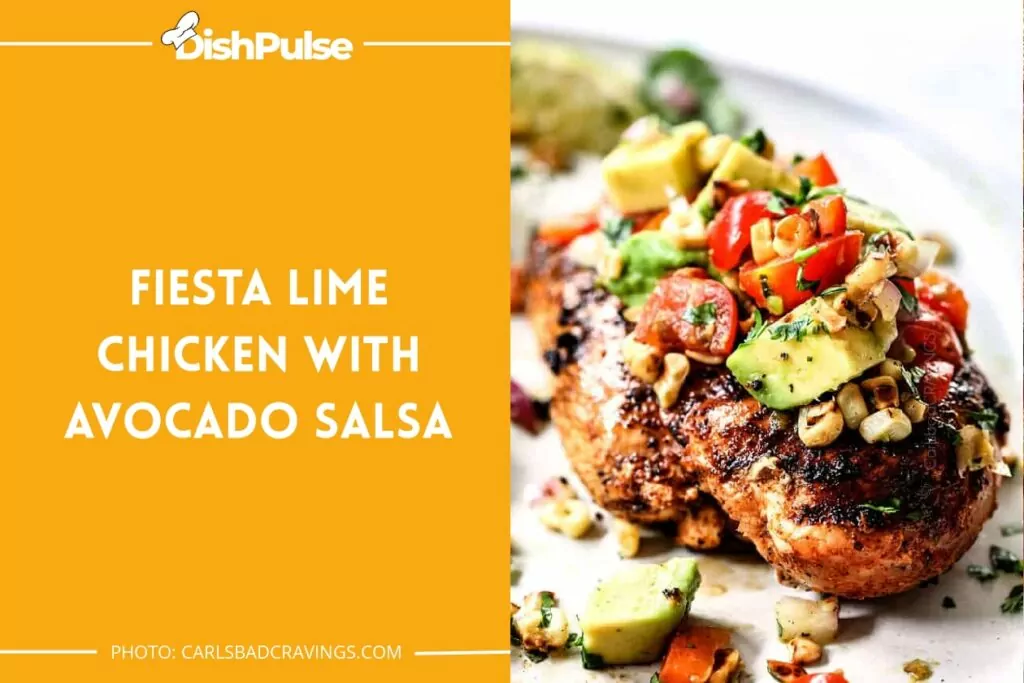 Fiesta Lime Chicken with Avocado Salsa