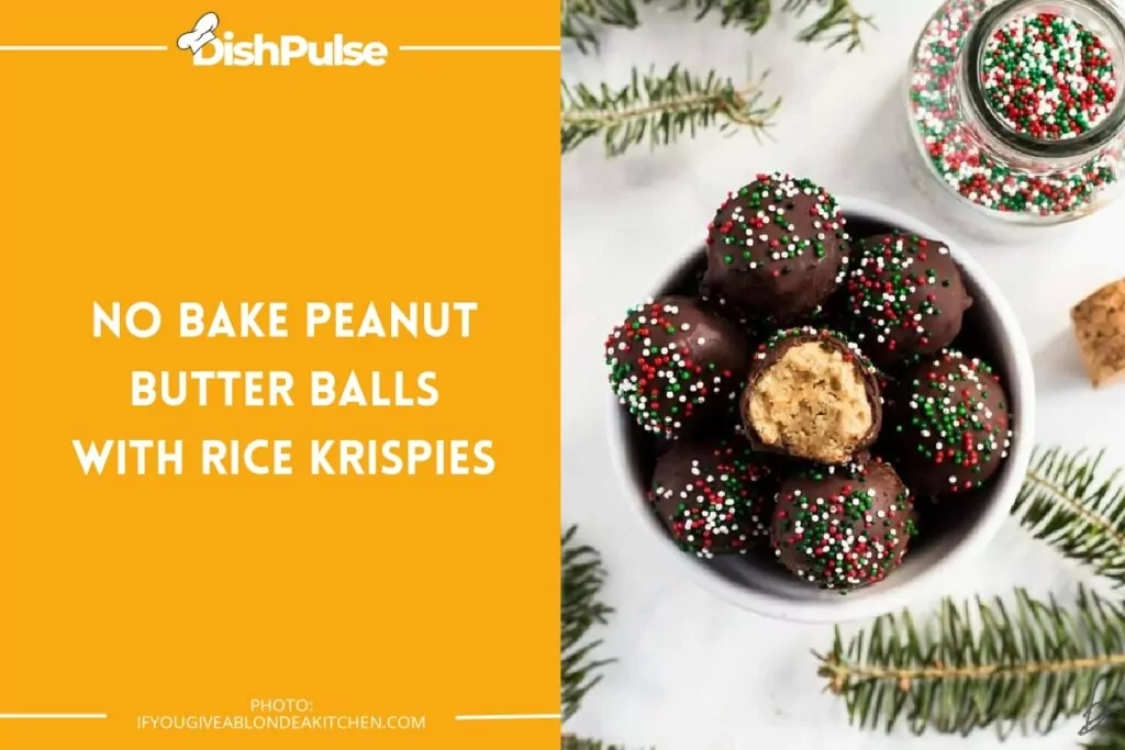 No Bake Peanut Butter Balls with Rice Krispies