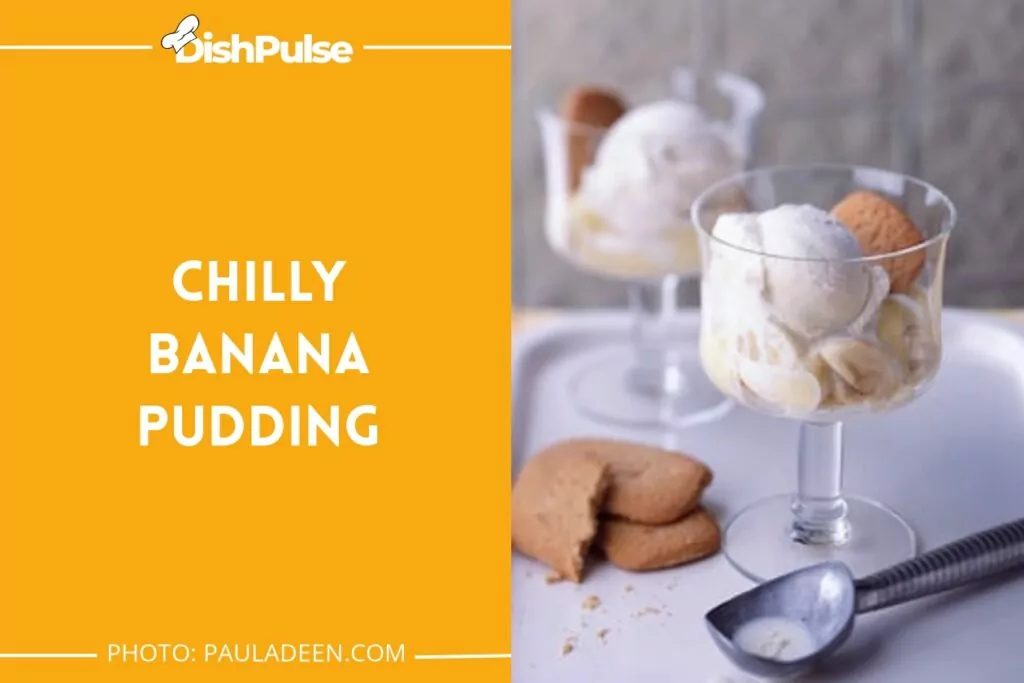 Chilly Banana Pudding