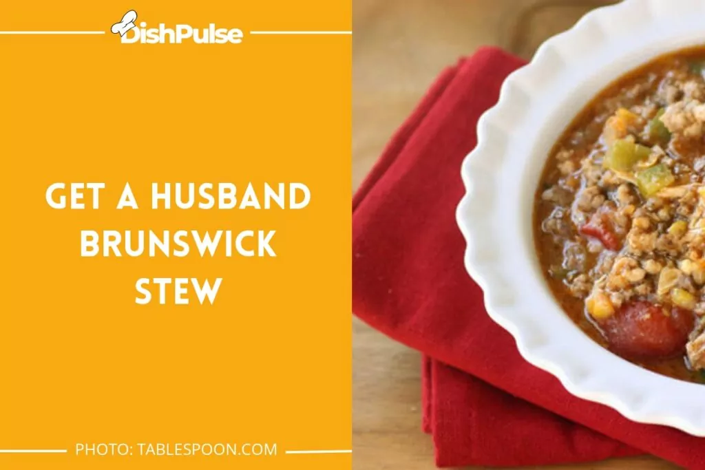 Get a Husband Brunswick Stew