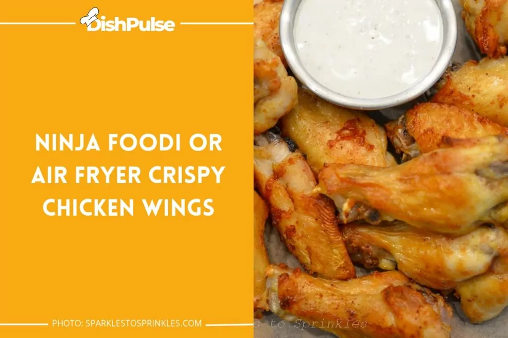 Ninja Foodi or Air Fryer Crispy Chicken Wings