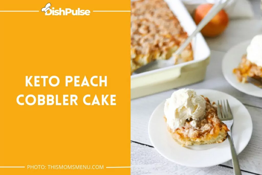 Keto Peach Cobbler Cake