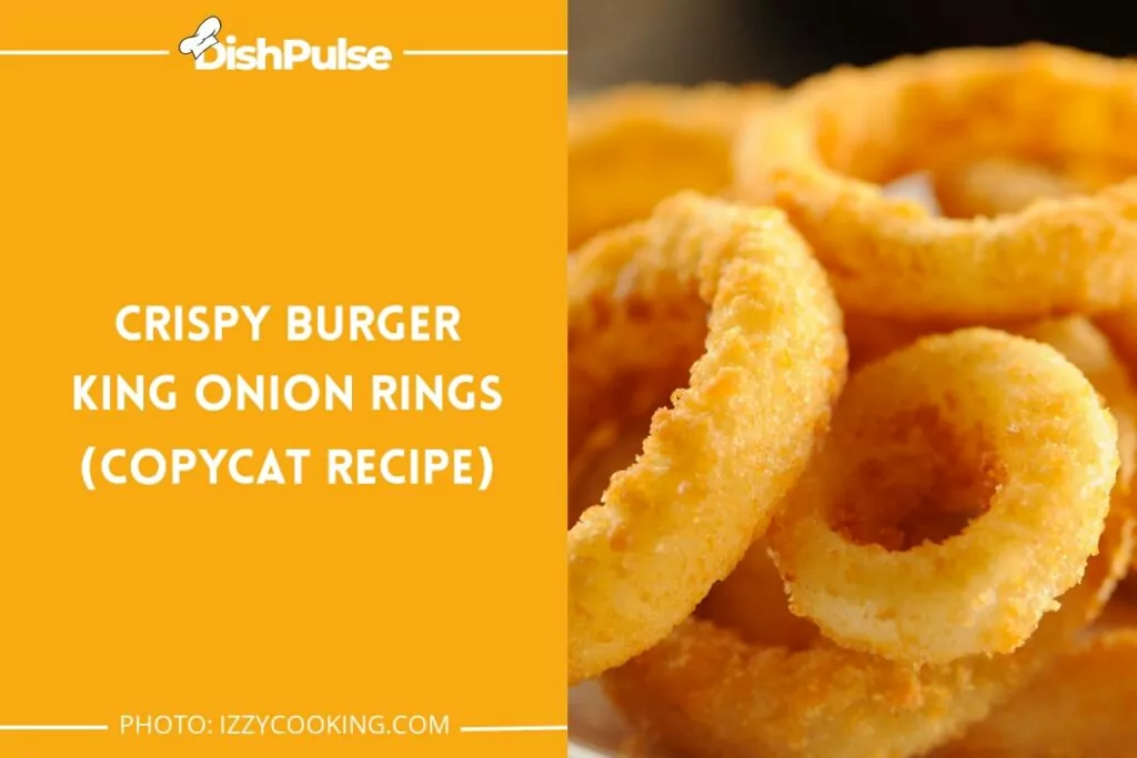 Crispy Burger King Onion Rings (Copycat Recipe)