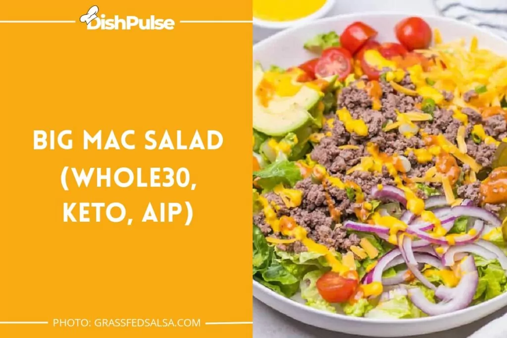 Big Mac Salad (Whole30, Keto, AIP)