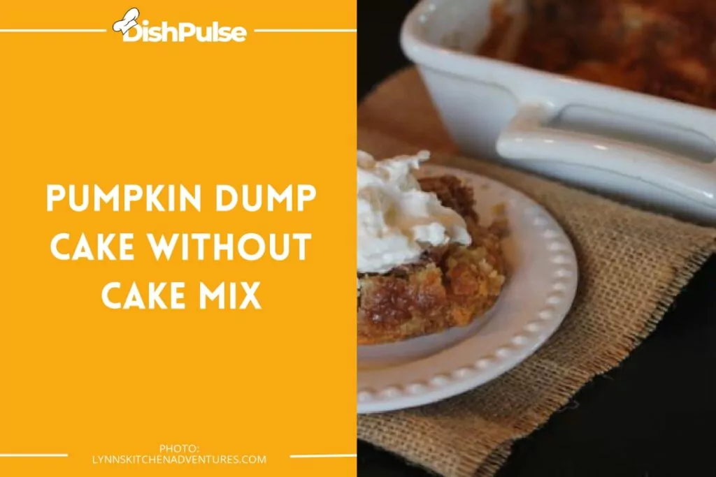Pumpkin Dump Cake Without Cake Mix