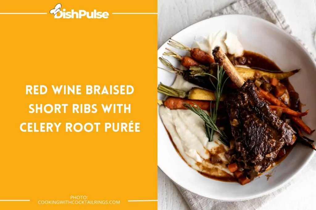 Red Wine Braised Short Ribs With Celery Root Purée