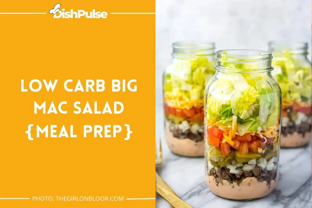 Low Carb Big Mac Salad {Meal Prep}