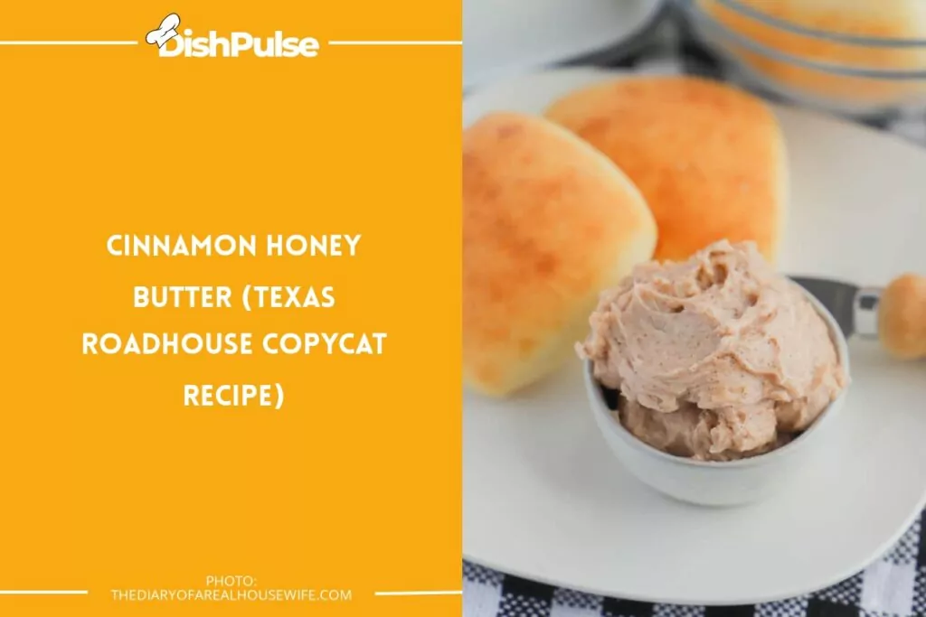 Cinnamon Honey Butter (Texas Roadhouse Copycat Recipe)