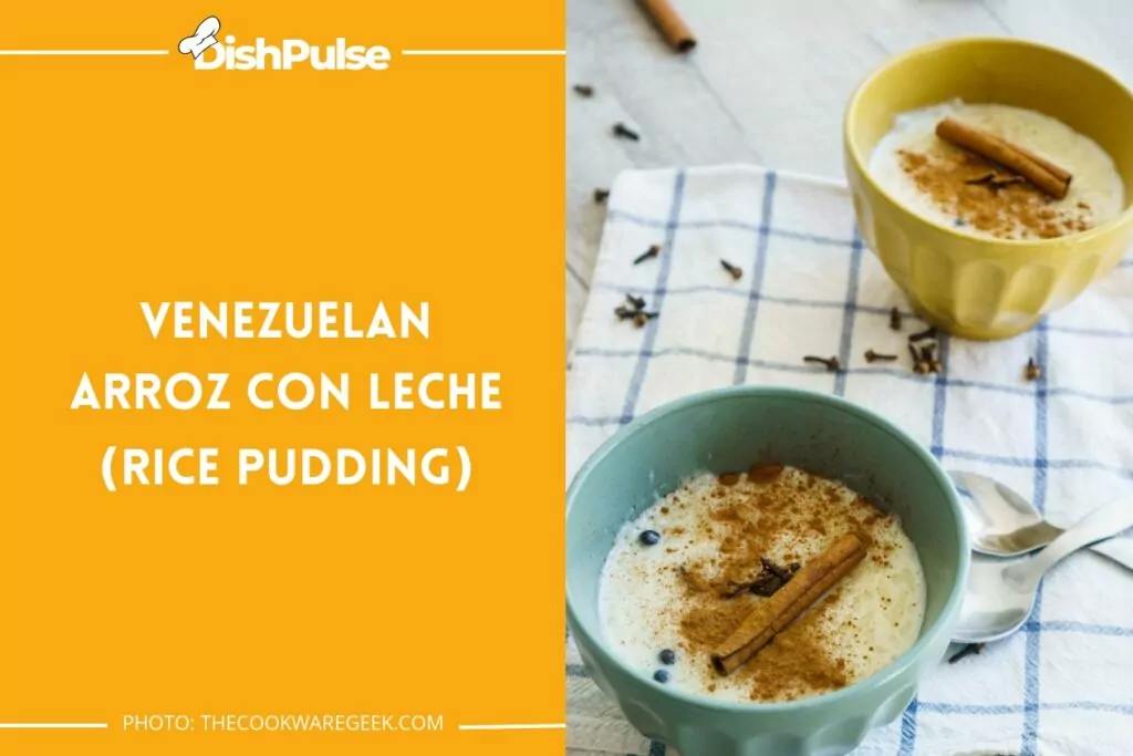Venezuelan Arroz con Leche (Rice Pudding)