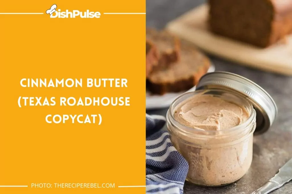 Cinnamon Butter (Texas Roadhouse Copycat)