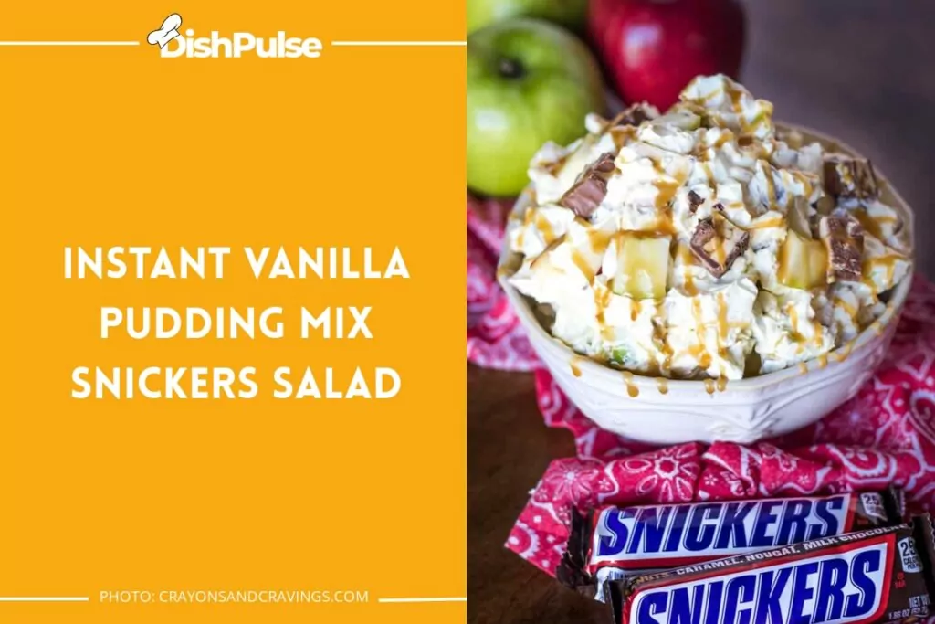 Instant Vanilla Pudding Mix Snickers Salad