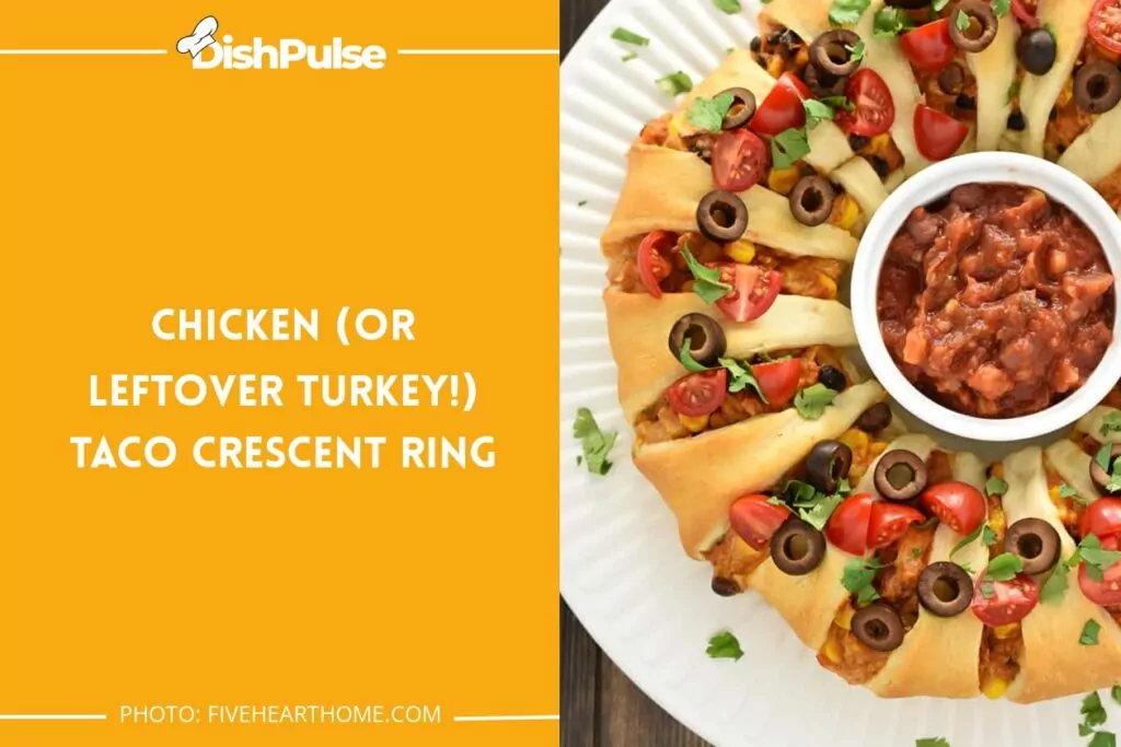 Chicken (Or Leftover Turkey!) Taco Crescent Ring