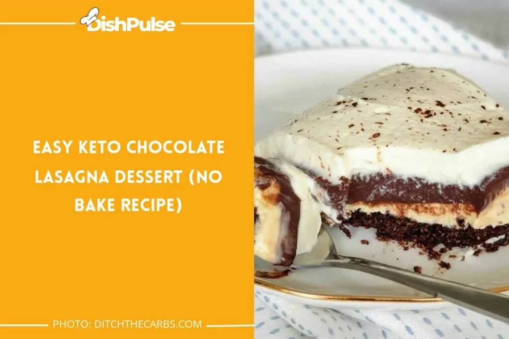 Easy Keto Chocolate Lasagna Dessert (No Bake Recipe)