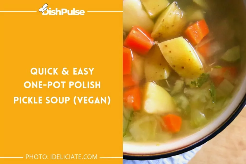 Quick & Easy One-pot Polish Pickle Soup (Vegan)