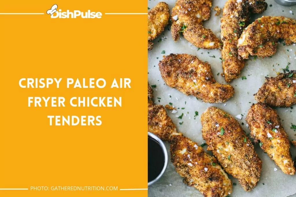 Crispy Paleo Air Fryer Chicken Tenders