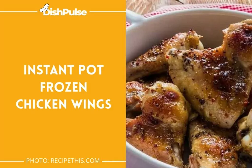 Instant Pot Frozen Chicken Wings