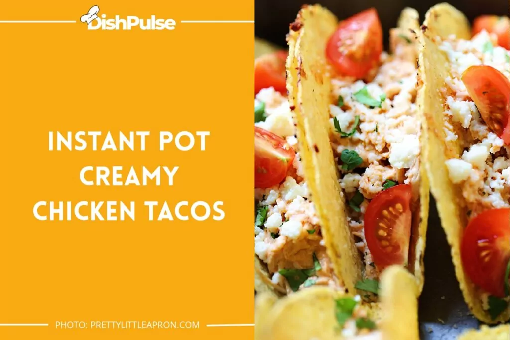  Instant Pot Creamy Chicken Tacos