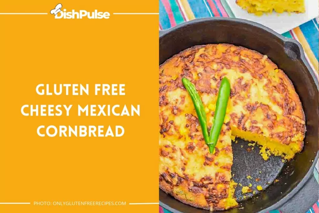 Gluten-Free Cheesy Mexican Cornbread