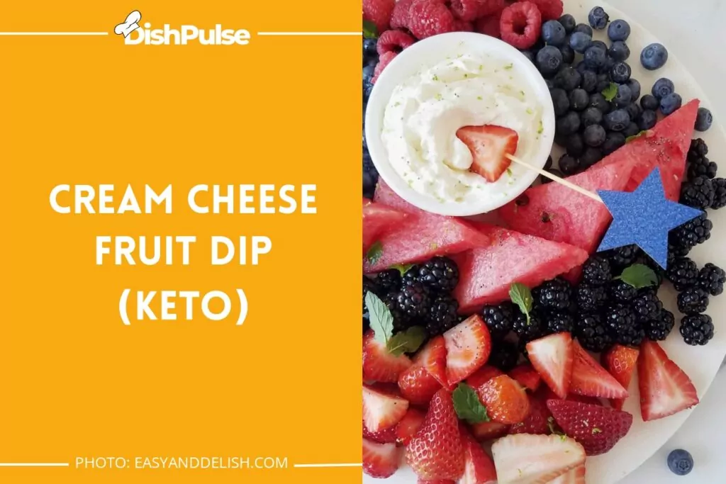 Cream Cheese Fruit Dip (Keto)