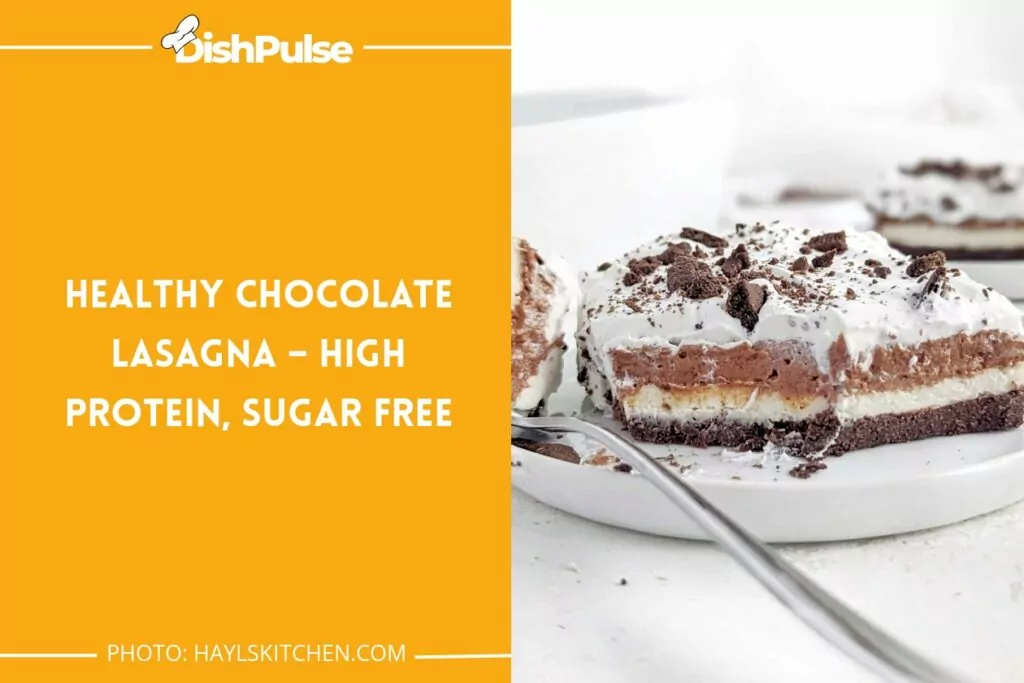 Healthy Chocolate Lasagna – High Protein, Sugar Free