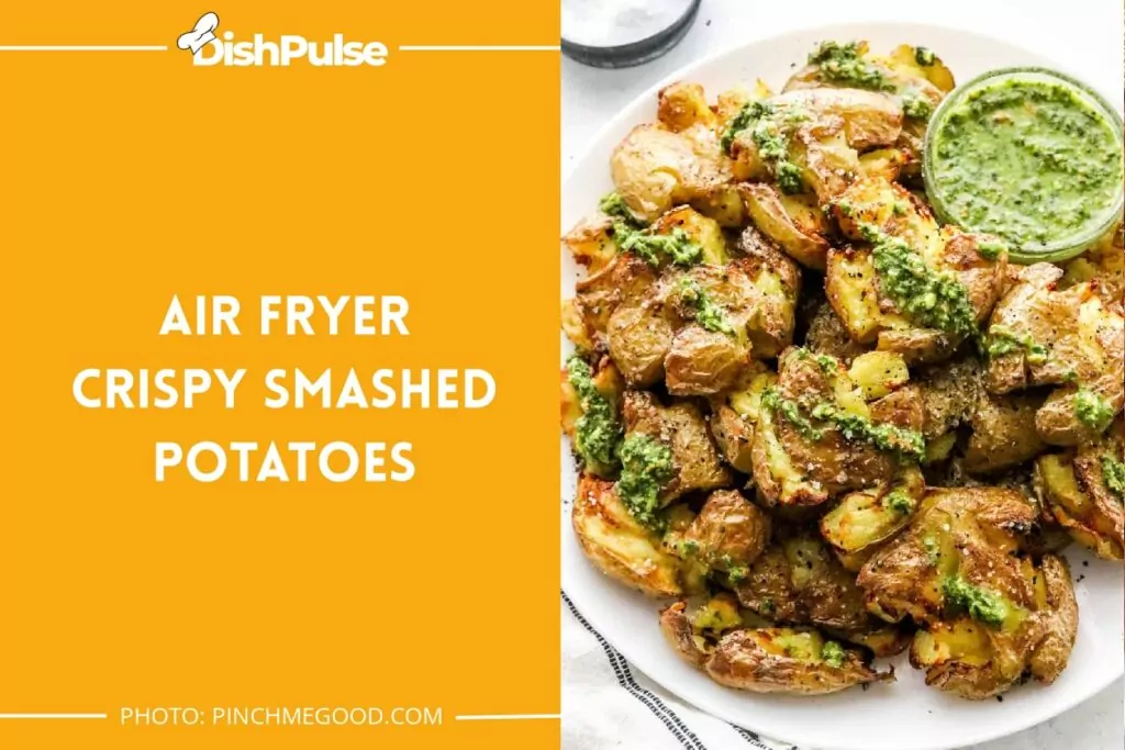 Air Fryer Crispy Smashed Potatoes