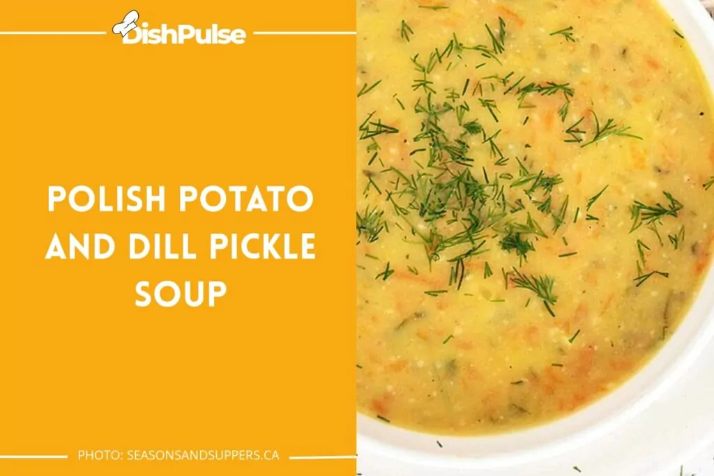 Polish Potato and Dill Pickle Soup