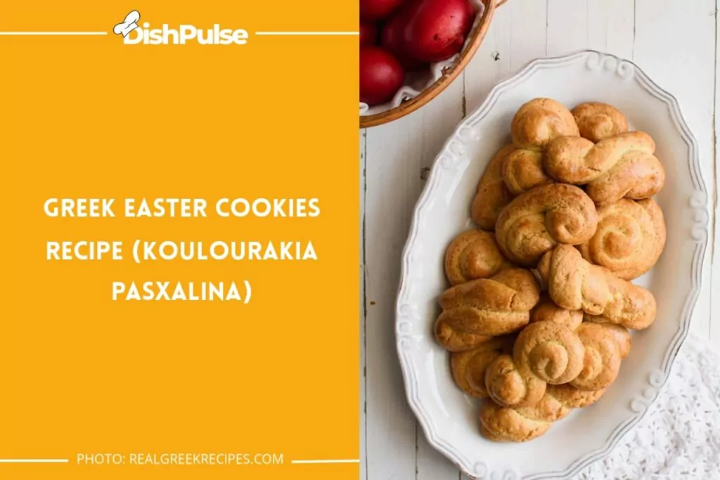 Greek Easter Cookies Recipe (Koulourakia Pasxalina)